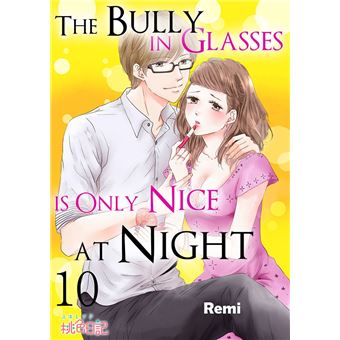 The Bully in Glasses is Only Nice at Night - 1