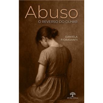 Abuso, o reverso do olhar - 1