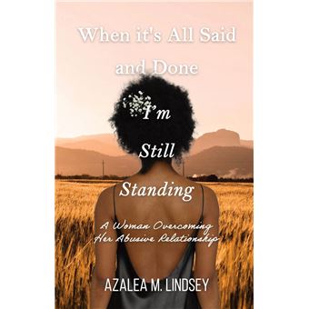 When It's All Said and Done I'm Still Standing - 1