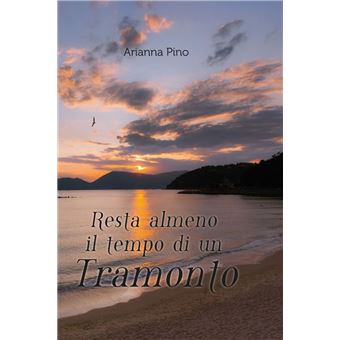 Resta almeno il tempo di un tramonto - 1