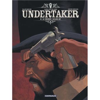 Undertaker - Tome 8 - Le Monde selon Oz - 1
