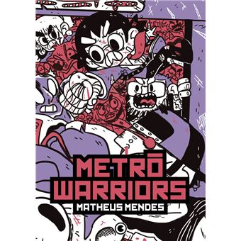 Metrô Warriors - 1