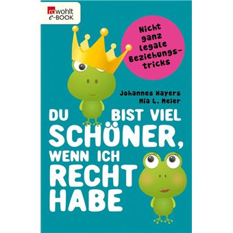 Du bist viel schöner, wenn ich recht habe - 1