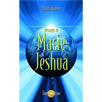 Messages de Marie et Jeshua - 1