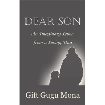 Dear Son: An Imaginary Letter from a Loving Dad - 1