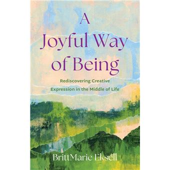 A Joyful Way of Being - 1