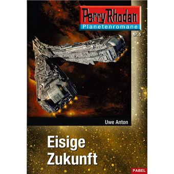 Planetenroman 5: Eisige Zukunft - 1