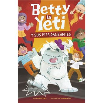Betty la Yeti y sus pies danzantes - 1