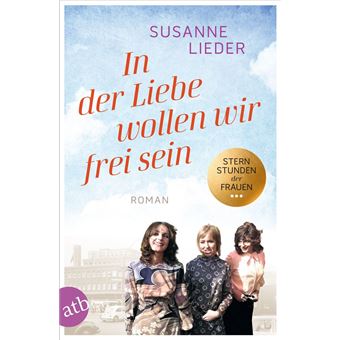 In der Liebe wollen wir frei sein - 1