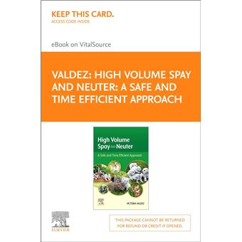 High Volume Spay and Neuter: A Safe and Time Efficient Approach E-Book - 1