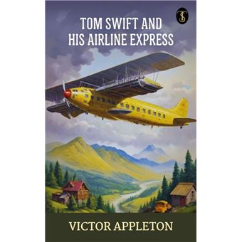 Tom Swift and his airline express - 1