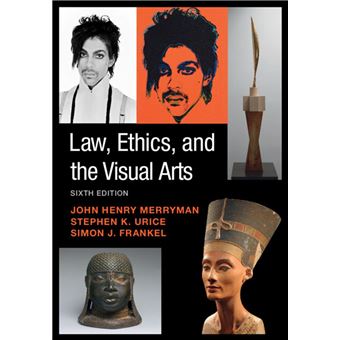 Law, Ethics, and the Visual Arts - 1