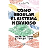 Cómo regular el sistema nervioso