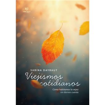 Viejismos cotidianos - 1