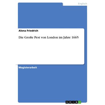 Die Große Pest von London im Jahre 1665 - 1