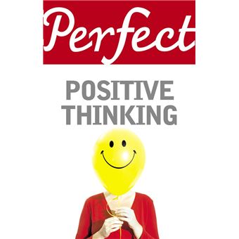 Perfect Positive Thinking - 1