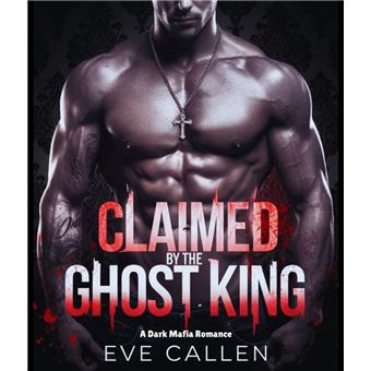 Claimed By The Ghost King : A Dark Mafia Romance” - 1