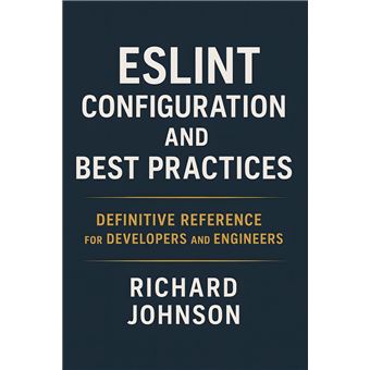 ESLint Configuration and Best Practices - 1