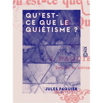Qu'est-ce que le quiétisme ? - 1