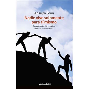 Nadie vive solamente para sí mismo - 1