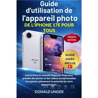 Guide d'utilisation de l'appareil photo de l'iPhone 17e pour tous - 1