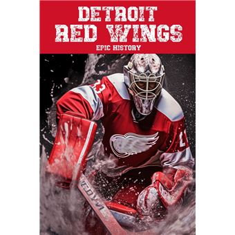 Detroit Red Wings Epic History - 1
