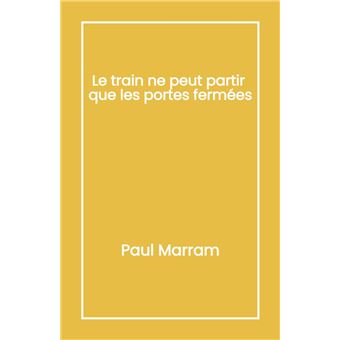 Le train ne peut partir que les portes fermées - 1