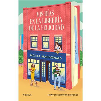 Mis días en la librería de la felicidad. La comedia romántica del año. Una nota anónima, un triángulo inesperado y un amor entre libros - 1