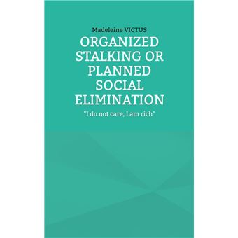 Organized stalking or planned social elimination - 1