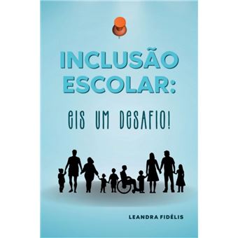 Inclusão Escolar: - 1