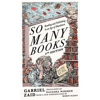 So Many Books, 2nd Edition: Reading and Publishing in an Age of Abundance - 1