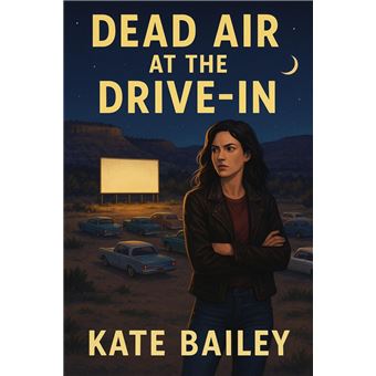 Dead Air At The Drive-in: A Short Cozy Mystery Story - 1
