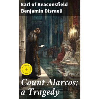 Count Alarcos; a Tragedy - 1