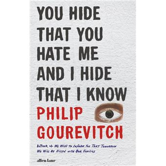 You Hide That You Hate Me and I Hide That I Know - 1