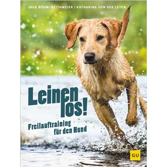 Leinen los! Freilauftraining für den Hund - 1