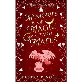 Memories of Magic and Mates - 1