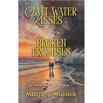 Salt Water Kisses: Broken Promises - 1