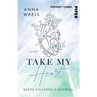 Baker Children's Hospital – Take my Heart - 1