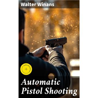 Automatic Pistol Shooting - 1