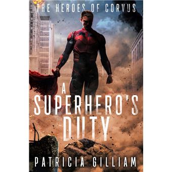 A Superhero's Duty - 1