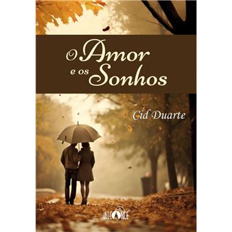 O Amor e os Sonhos - 1