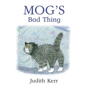 Mog’s Bad Thing - 1