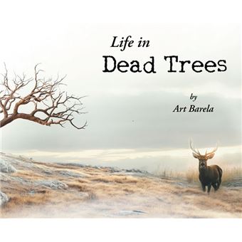 Life in Dead Trees - 1