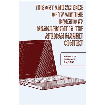 The Art and Science of TV Airtime Inventory Management in the African Market Context - 1