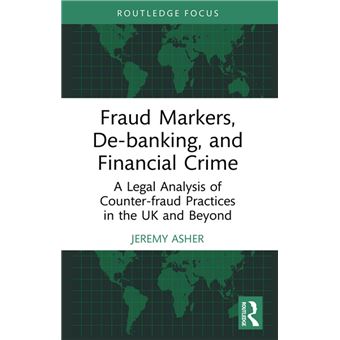 Fraud Markers, De-banking, and Financial Crime - 1