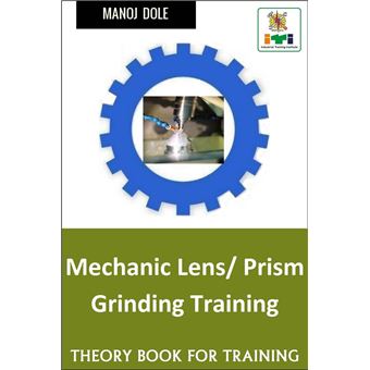 Mechanic Lens Prism Grinding Training - 1