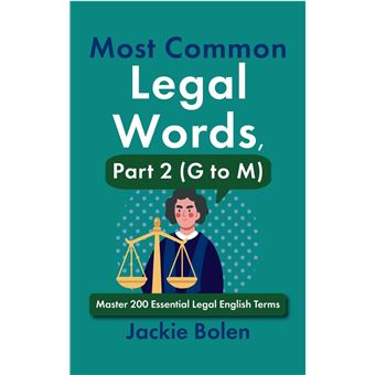 Most Common Legal Words, Part 2 (G to M): Master 200 Essential Legal English Terms - 1