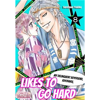 My Delinquent Boyfriend Kiyoharu, Likes to Go Hard - 1