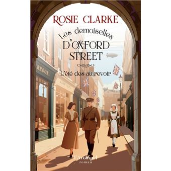 Les demoiselles d'Oxford Street - Tome 3 L'été des au revoir - 1