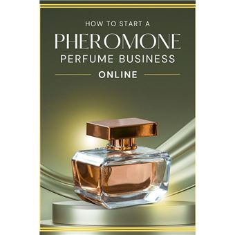 How to Start a Pheromone Perfume Business Online - 1